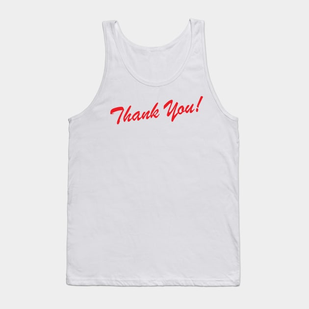 Thank You Tank Top by HuskyClothing